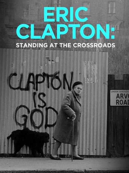 Eric Clapton: Standing at the Crossroads filmas online