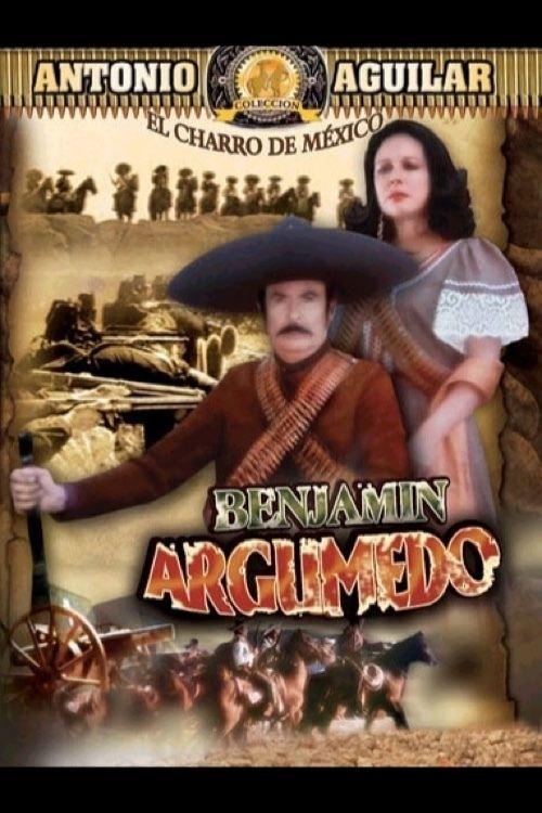 Benjamín Argumedo el rebelde filmas online