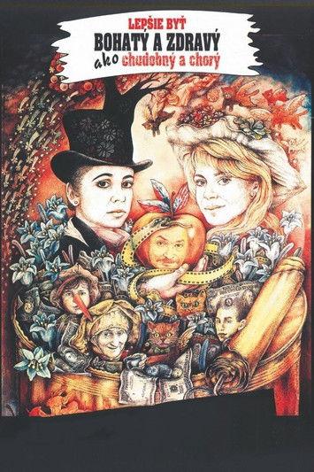 Lepšie byť bohatý a zdravý ako chudobný a chorý filmas online