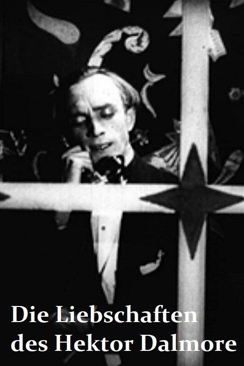 Die Liebschaften des Hektor Dalmore filmas online
