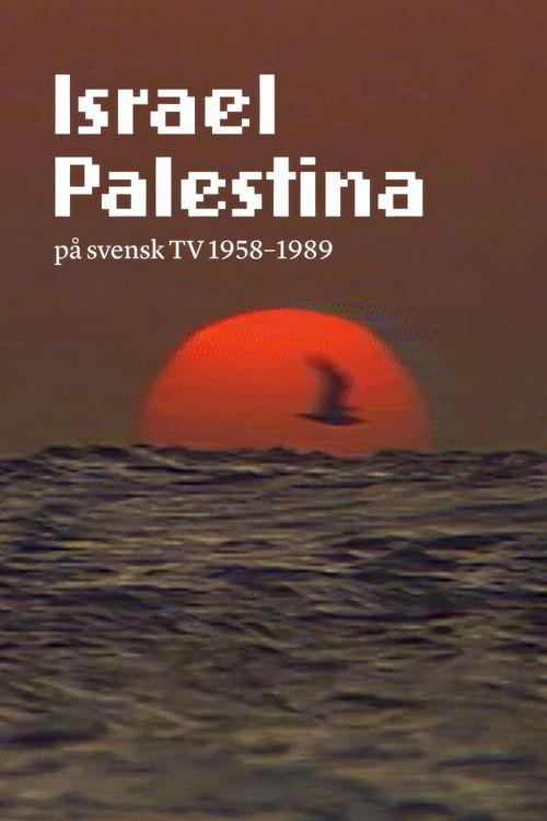 Israel Palestina på svensk TV 1958–1989 filmas online