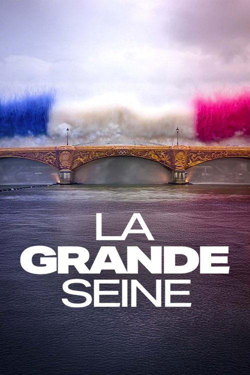 La Grande Seine filmas online