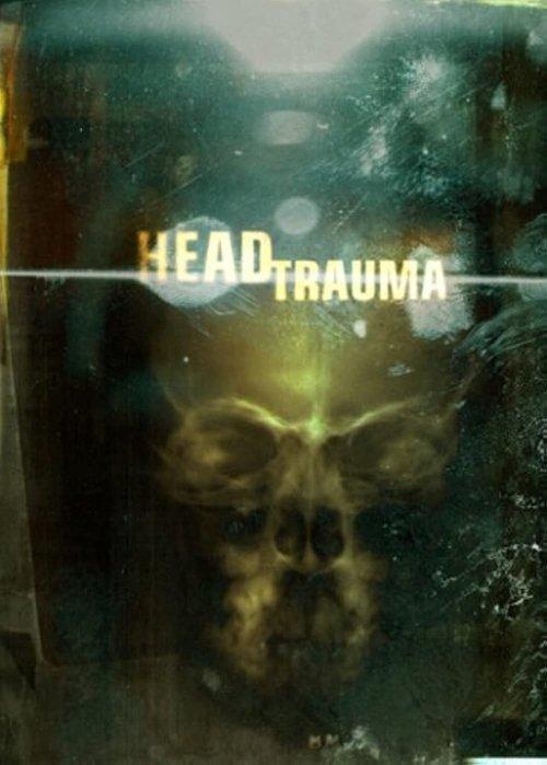 Head Trauma filmas online