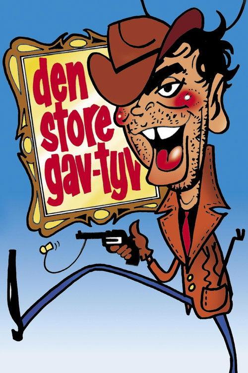 Den store gav-tyv filmas online