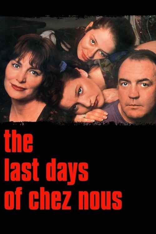 The Last Days of Chez Nous filmas online