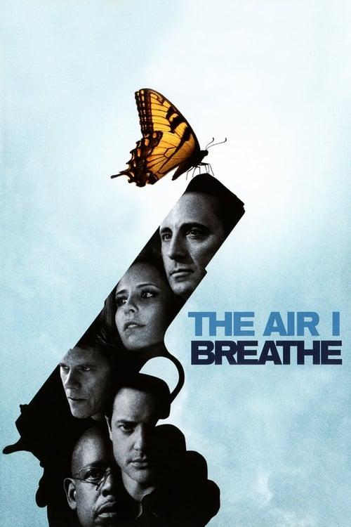 The Air I Breathe filmas online