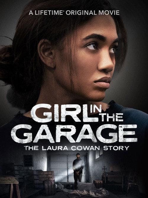 The Girl in the Garage: The Laura Cowan Story filmas online