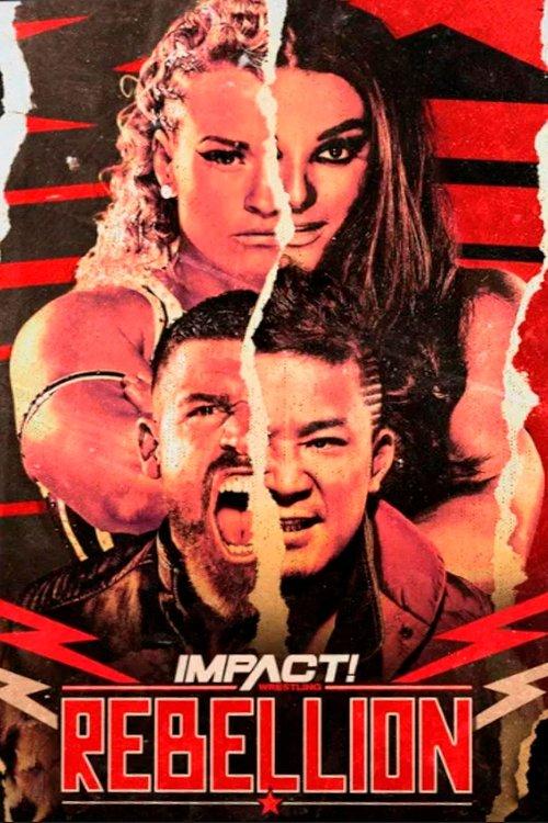 IMPACT Wrestling: Rebellion 2023 filmas online