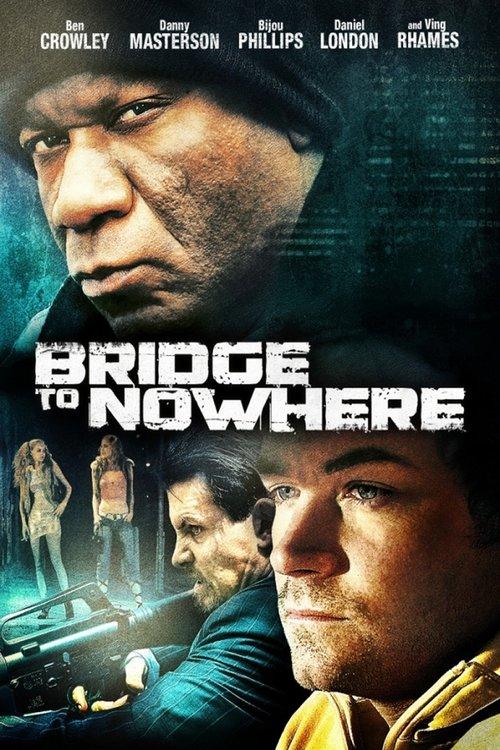 The Bridge to Nowhere filmas online