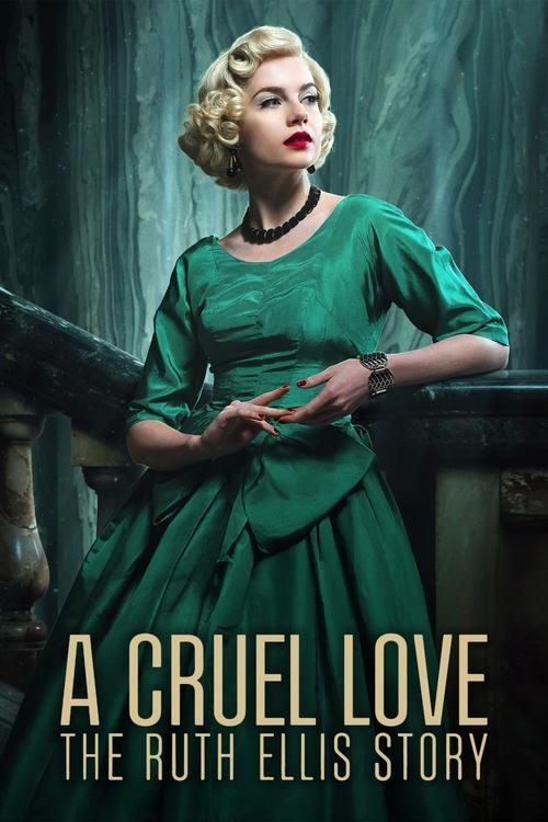 A Cruel Love: The Ruth Ellis Story filmas online