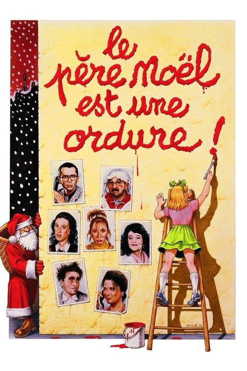 Le père Noël est une ordure filmas online