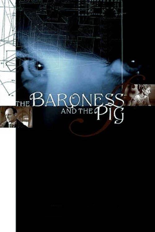 The Baroness and the Pig filmas online