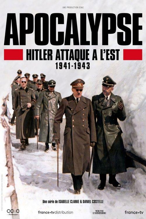 Apocalypse: Hitler attaque à l’Est (1941-1943) filmas online