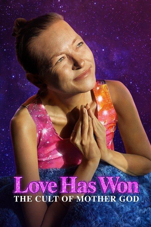 Love Has Won: The Cult of Mother God filmas online