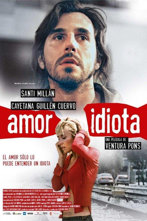Idiot Love filmas online