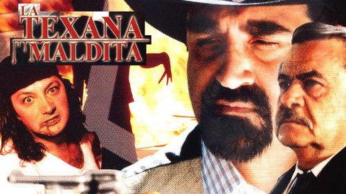 La Texana Maldita filmas žiurėti online