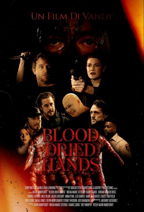 Blood Dried Hands filmas online