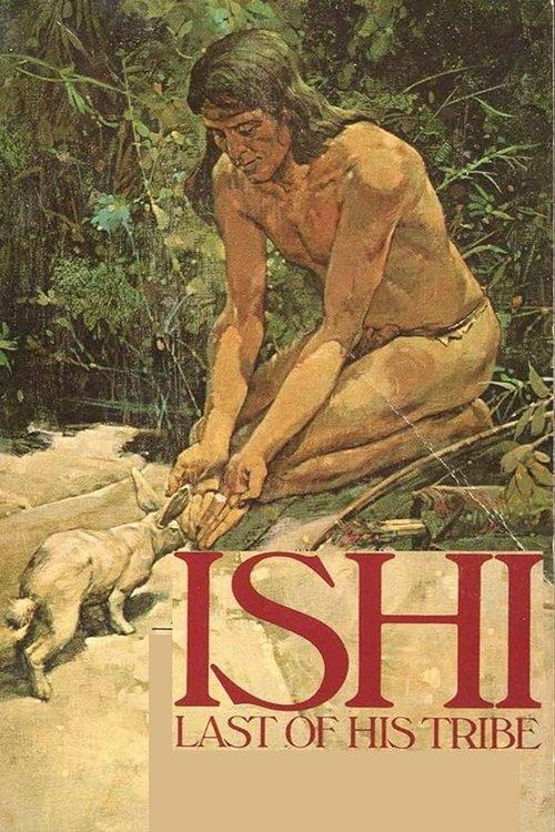 Ishi: The Last of His Tribe filmas online