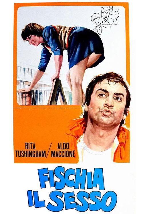 Fischia Il Sesso filmas online