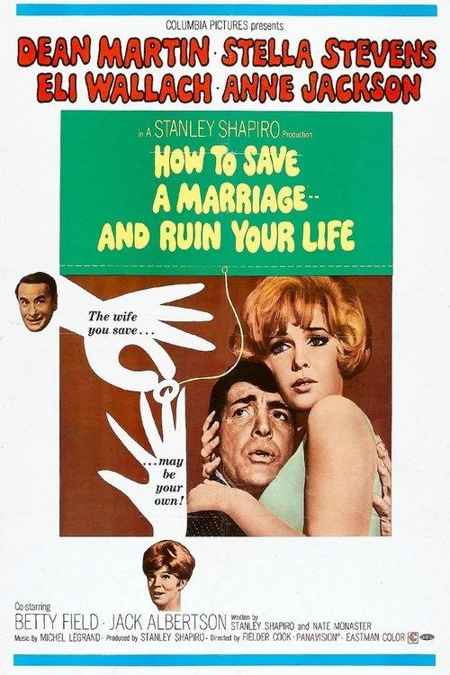 How to Save a Marriage and Ruin Your Life filmas online
