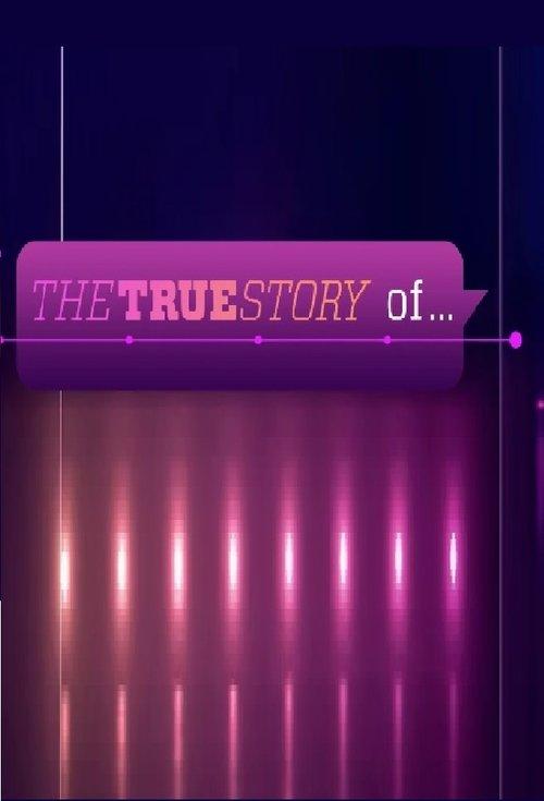 The True Story of... filmas online