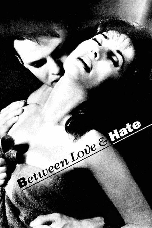 Between Love and Hate filmas online