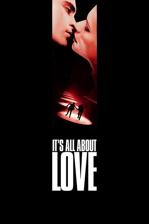 It's All About Love filmas online