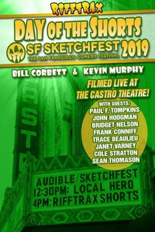 RiffTrax Live: Day of the Shorts: SF Sketchfest 2019 filmas online