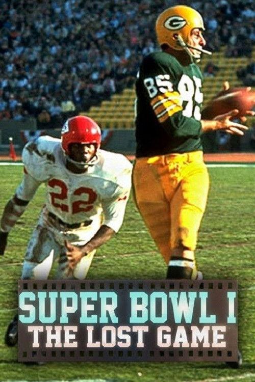 Super Bowl I: The Lost Game filmas online