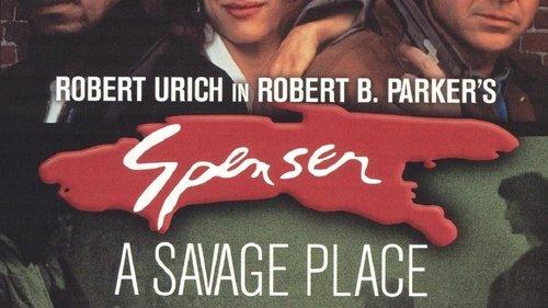 Spenser: A Savage Place filmas žiurėti online