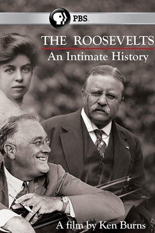 The Roosevelts: An Intimate History filmas online