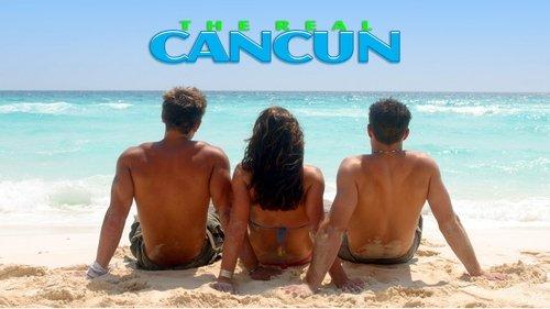 The Real Cancun filmas žiurėti online