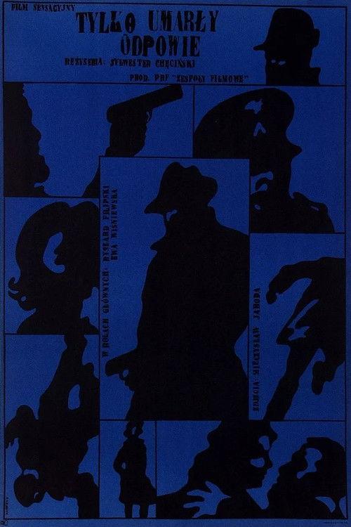 Tylko umarły odpowie filmas online