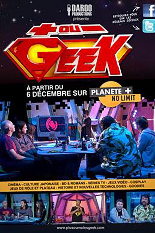 Plus ou Moins Geek filmas online