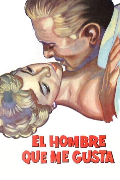 El hombre que me gusta filmas online