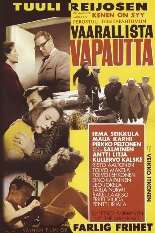 Vaarallista vapautta filmas online