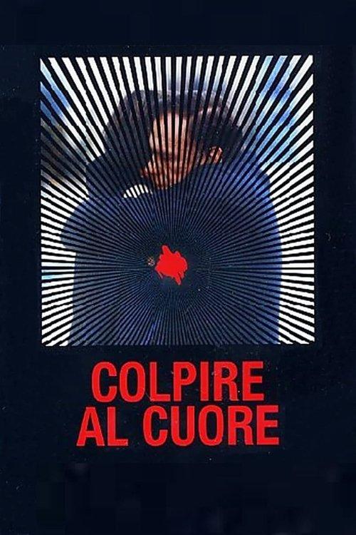 Colpire al cuore filmas online