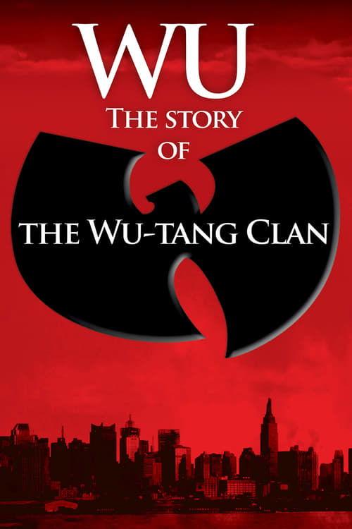 Wu: The Story of the Wu-Tang Clan filmas online
