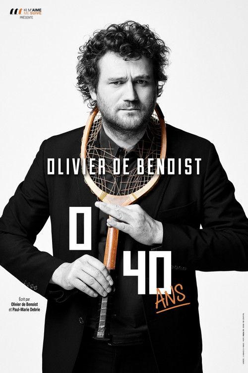 Olivier De Benoist : 0-40 Ans filmas online