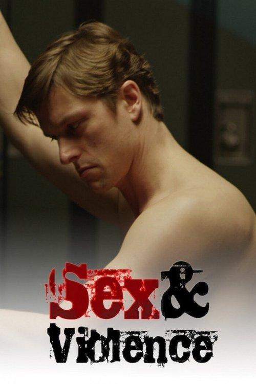 Sex & Violence filmas online