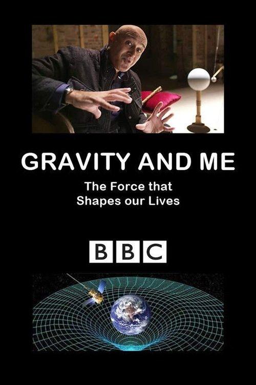 Gravity and Me: The Force That Shapes Our Lives filmas online