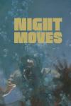 Night Moves filmas