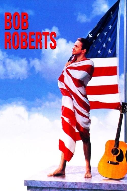 Bob Roberts filmas online