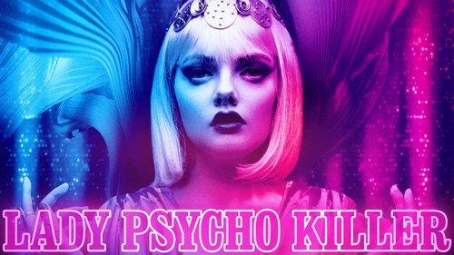 Lady Psycho Killer filmas žiurėti online