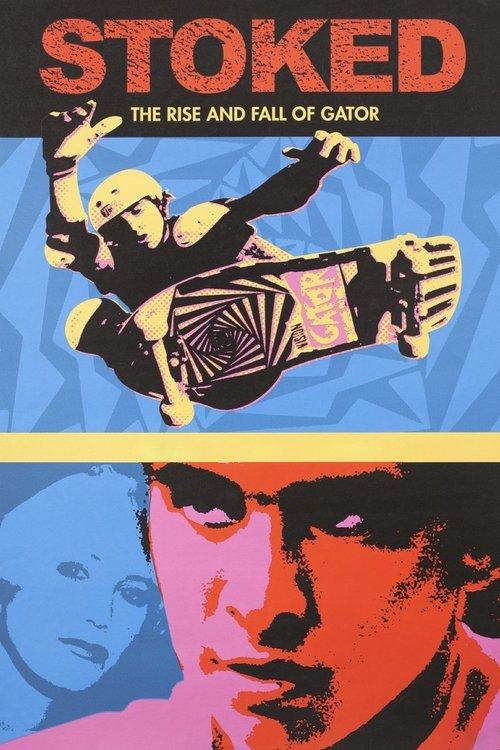 Stoked: The Rise and Fall of Gator filmas online