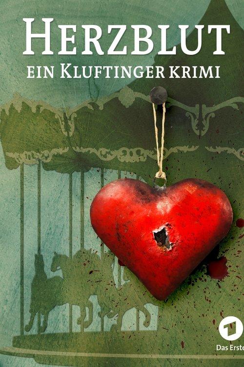 Herzblut. Ein Kluftingerkrimi filmas online