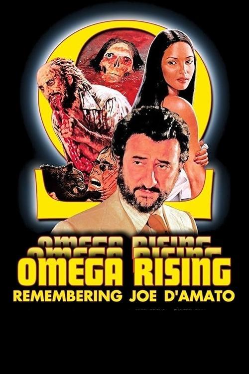 Omega Rising: Remembering Joe D'Amato filmas online