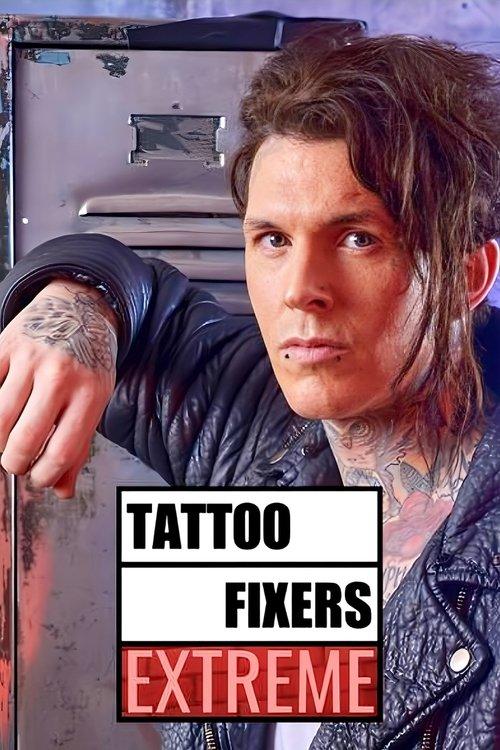 Tattoo Fixers Extreme filmas online