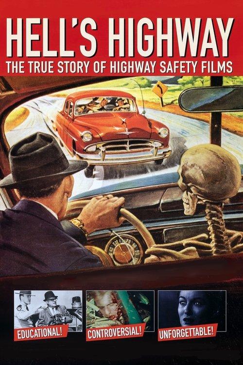 Hell's Highway: The True Story of Highway Safety Films filmas online