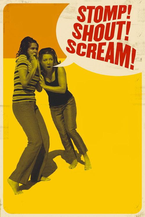 Stomp! Shout! Scream! filmas online